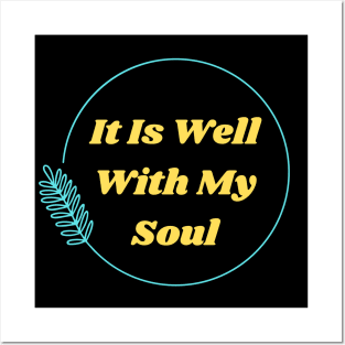 It Is Well With My Soul | Christian Posters and Art